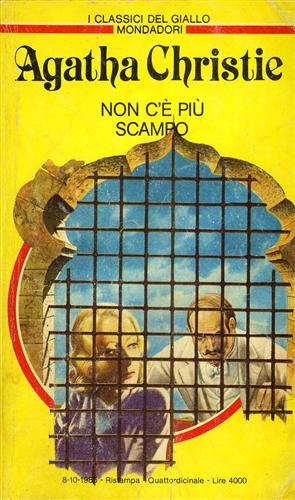 Non c'è più scampo.