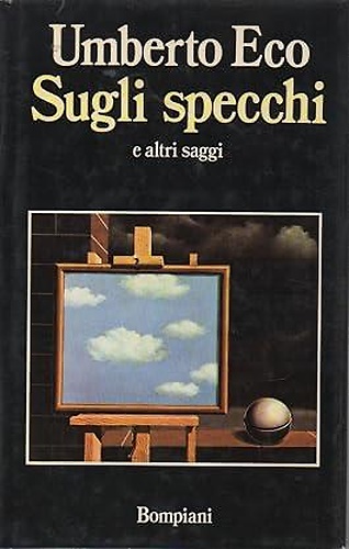Sugli specchi e altri saggi.