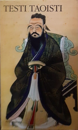 Testi taoisti. Il libro del Tao e della virtù. Il vero libro della sublime virtù