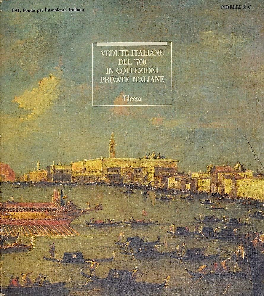 Vedute italiane del '700 in collezioni private italiane.