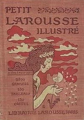Petit Larousse Illustré. Nouveau Dictionnaire Encyclopedique.