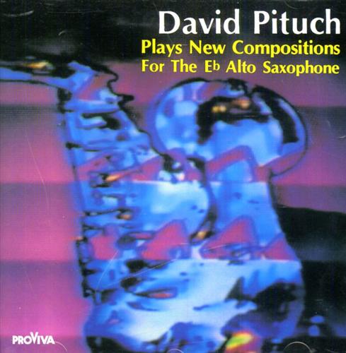 4020771945757-David Pituch plays New Compositions for the Eb Alto Saxophone.