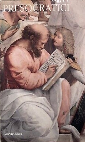 Presocratici. Testimonianze e frammenti  tomo I.