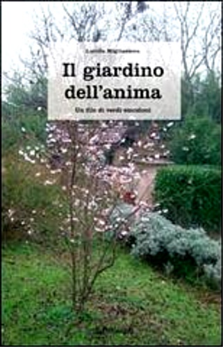 9788883427107-Il giardino dell'anima. Un filo di verdi emozioni.