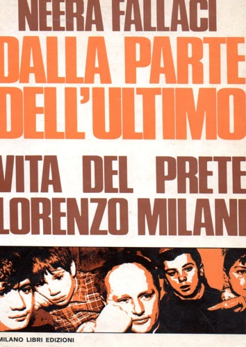 Dalla parte dell'ultimo. Vita del prete Lorenzo Milani.