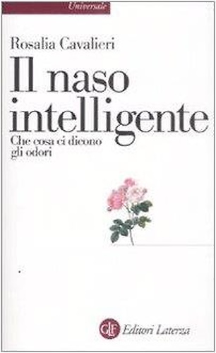 9788842089001-Il naso intelligente. Che cosa ci dicono gli odori.