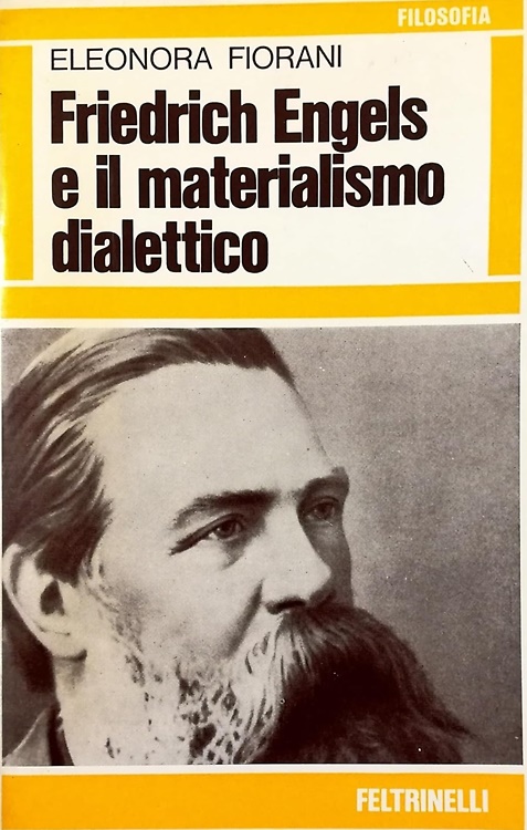 Friedrich Engels e il materialismo dialettico.