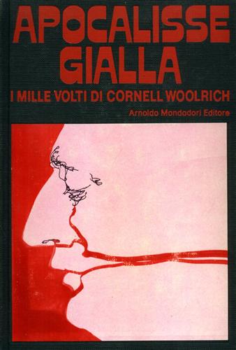 Apocalisse gialla. I mille volti di Cornell Woolrich.
