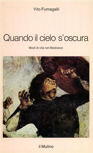 9788815014924-Quando il cielo s'oscura. Modi di vita nel Medioevo.