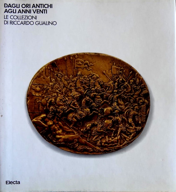 Dagli Ori Antichi agli Anni Venti. Le collezioni di Riccardo Gualino.