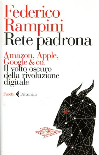 9788807070365-Amazon, Apple, Google & co. Il volto oscuro della rivoluzione digitale.