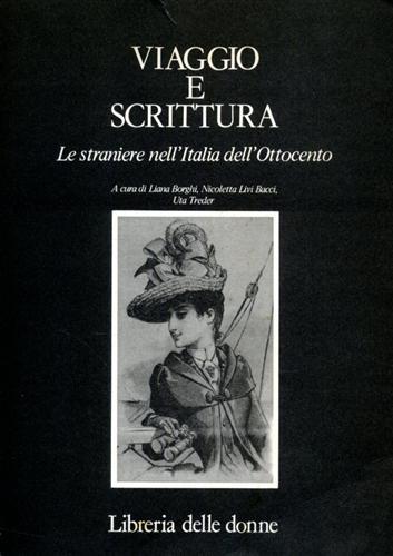 Viaggio e scrittura. Le straniere nell'Italia dell'Ottocento.