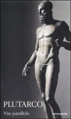 9788804577973-Vite parallele. Vol.I:Le vite di Teseo e di Romolo. Di Licurgo e di Numa. Di Tem