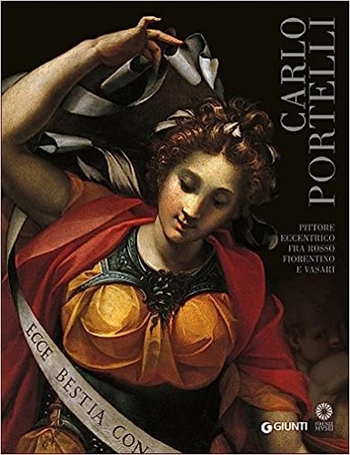 9788809818996-Carlo Portelli. Pittore eccentrico fra Rosso Fiorentino e Vasari.