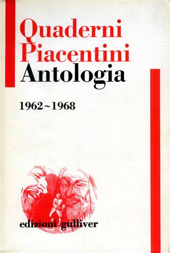 Quaderni piacentini. Antologia 1962- 1968.