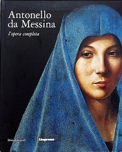 Antonello da Messina. L'opera completa.
