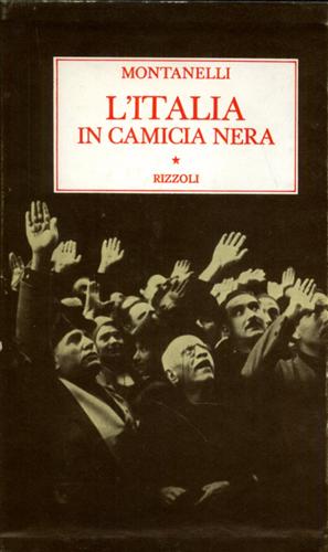 L'Italia in camicia nera. (1919- 3 gennaio 1925).