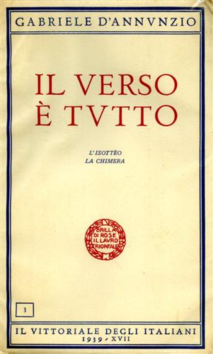 Il verso è tutto. L'Isottéo. La Chimera.