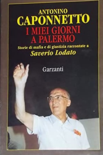 9788811739043-I miei giorni a Palermo. Storie di mafia e di giustizia raccontate a Saverio Lod
