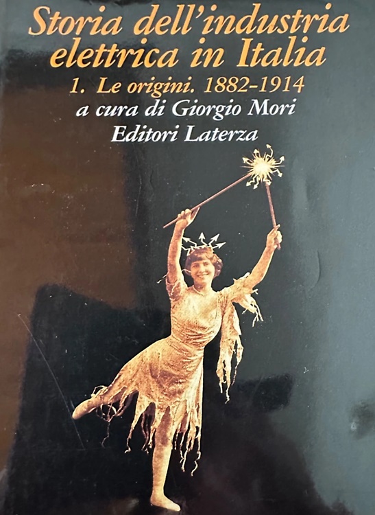 9788842039167-Storia dell'industria elettrica in Italia. Vol.I:Le origini. 1882-1914.