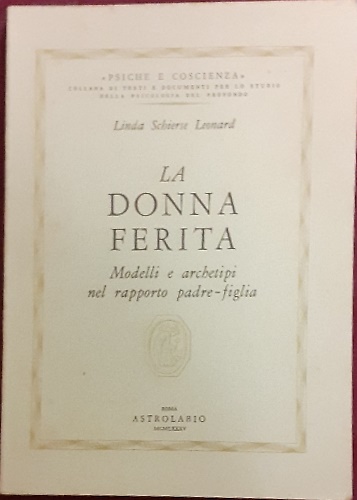 9788834008300-La donna ferita. Modelli e archetipi nel rapporto padre- figlia.