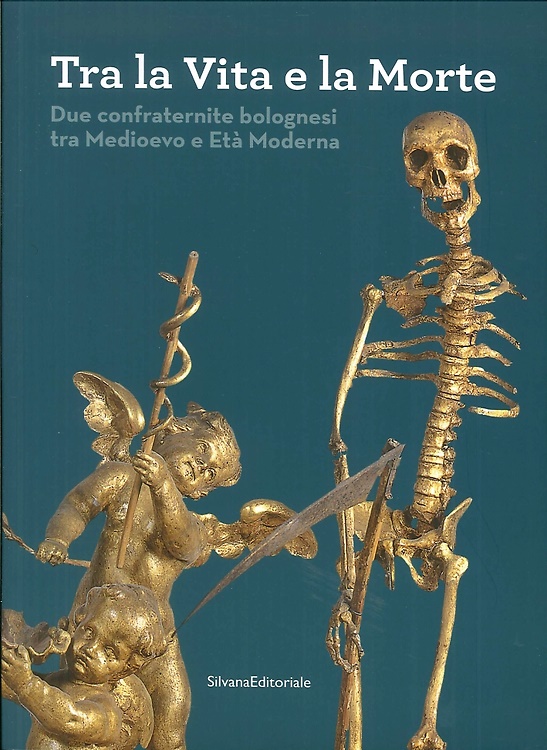 9788836632749-Tra la vita e la morte. Due confraternite bolognesi tra Medioevo e Età Moderna