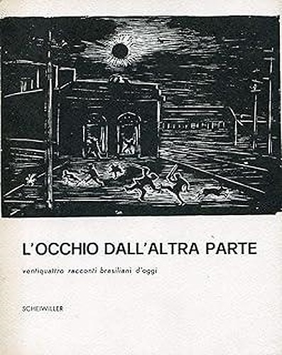 L'occhio dall'altra parte. Ventiquattro racconti brasiliani d'oggi.