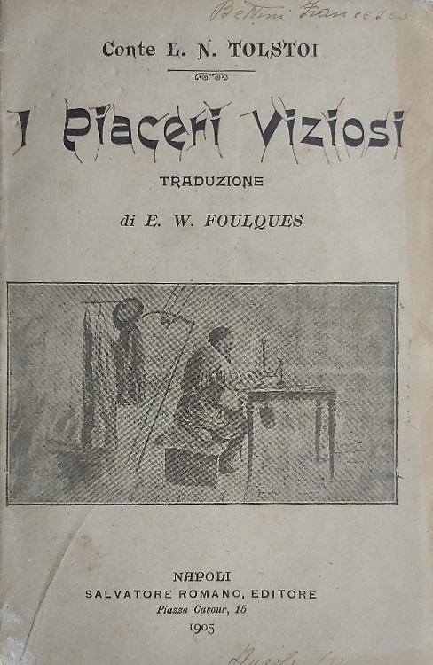 I piaceri viziosi. Bacco, Tabacco e Venere. Seguiti da I due Pellegrini - Il pri