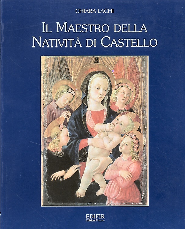 9788879700276-Il Maestro della Natività di Castello.