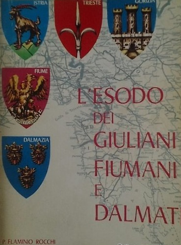 L'esodo dei giuliani fiumani e dalmati.