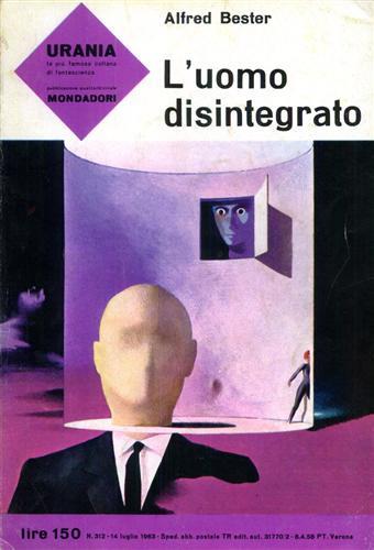 Urania. L'uomo disintegrato.