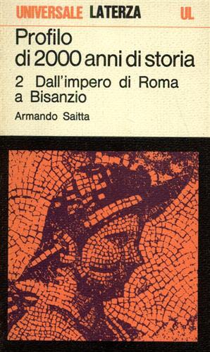 Profilo di 2000 anni di storia. vol.II: Dall'impero di Roma a Bisanzio.