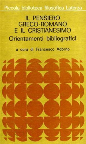 Il pensiero Greco Romano e il cristianesimo. Orientamenti bibliografici.