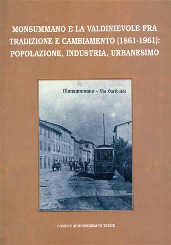 Monsummano e la Valdinievole fra tradizione e cambiamento (1861-1961). Popolazio