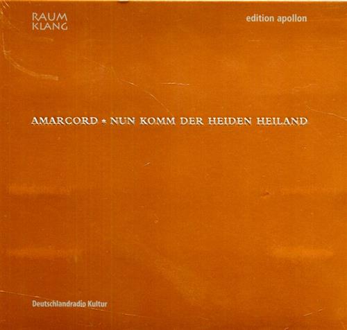 4039731102055-Amarcord. Nun komm der Heiden Heiland.