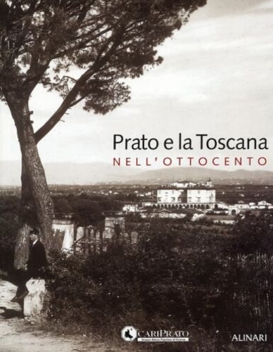 9788872924907-Prato e la Toscana nell'Ottocento.