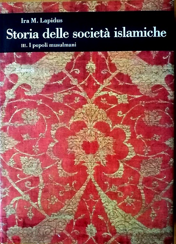 9788806137397-Storia delle società islamiche.III:I popoli musulmani.