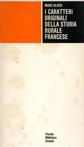 I caratteri originali della storia rurale francese.