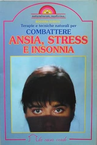 9788871222783-Terapie e tecniche naturali per combattere ansia,stress e insonnia.