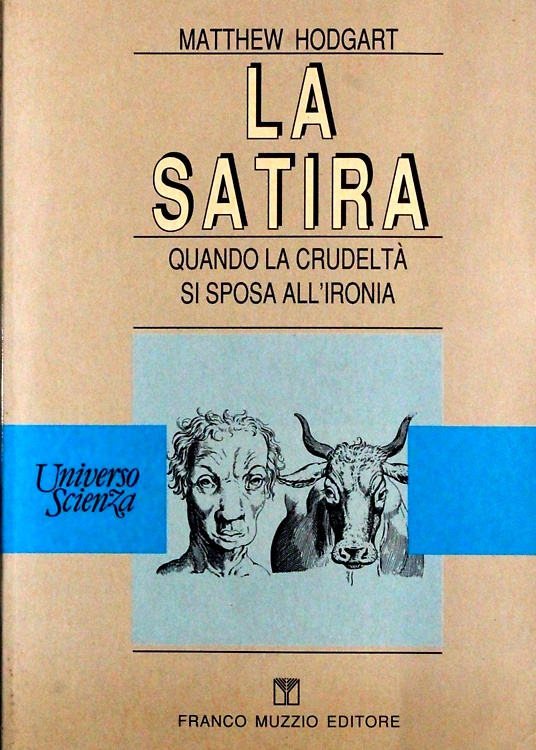 9788870215786-La satira. Quando la crudeltà si sposa all'ironia.