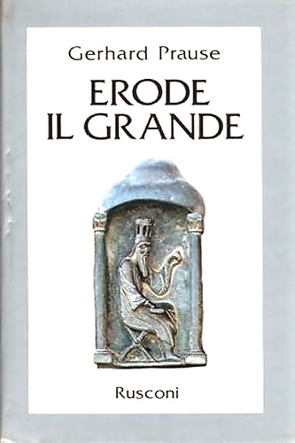 9788818180183-Erode il Grande. Il re dei Giudei oltre il velo della diffamazione.