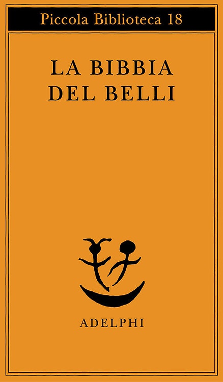 9788845901720-La Bibbia del Belli. I sonetti biblici di Giuseppe Gioachino Belli.
