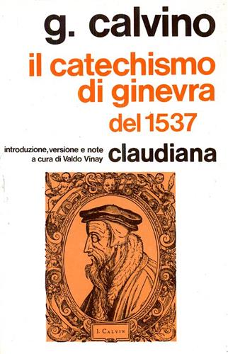 Il catechismo di Ginevra del 1537.