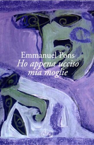 9788862941600-Ho appena ucciso mia moglie.