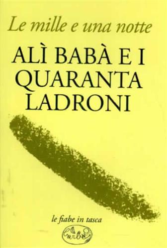 9788862943154-Alì Babà e i quaranta ladroni. Le mille e una notte.