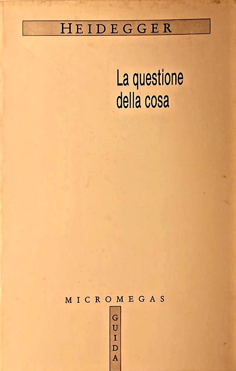 La questione della cosa. La dottrina kantiana dei principi trascendentali.