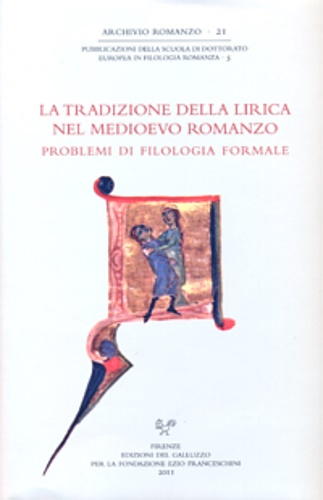 9788884504470-La tradizione della lirica nel medioevo romanzo. Problemi di filologia formale.