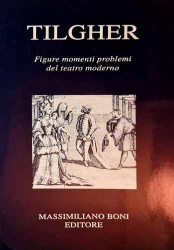 9788876223464-Figure, momenti, problemi del teatro moderno.