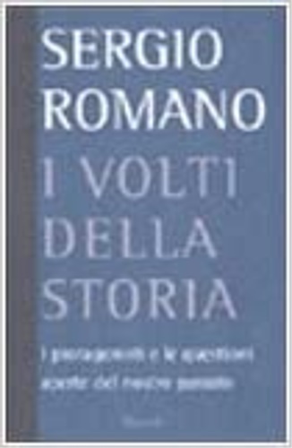 9788817868396-I volti della storia. I protagonisti e le questioni aperte del nostro passato,