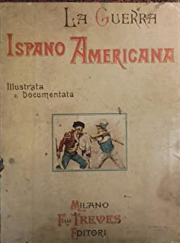 La guerra ispano americana.
